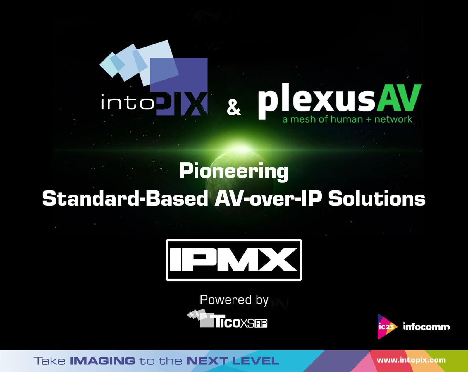 intoPIXとPlexusAVがIPMX規格のAV-over-IPソリューションを開拓
